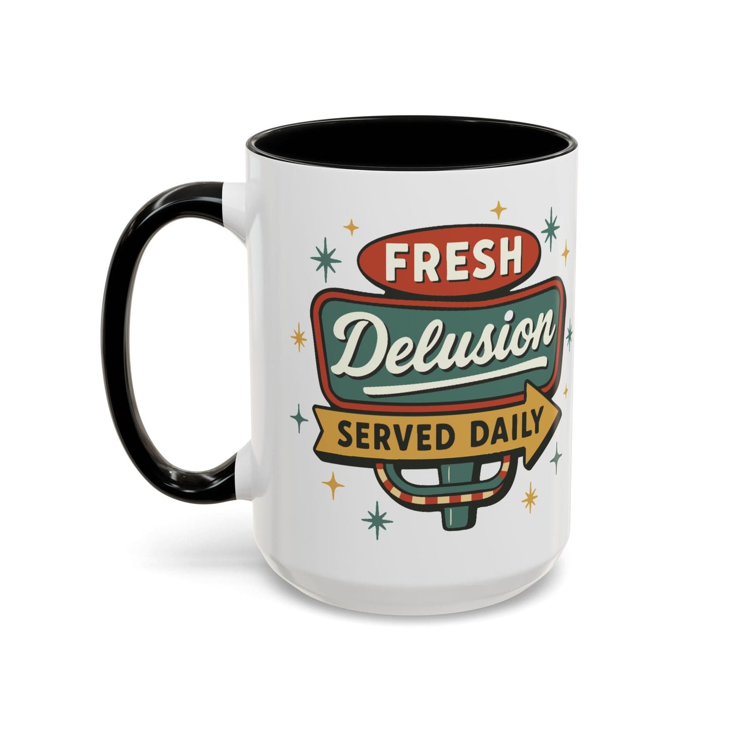 Fresh Delusion Served Daily Mug