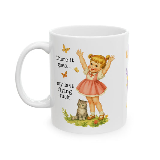There Goes My Last Flying Fuck Mug