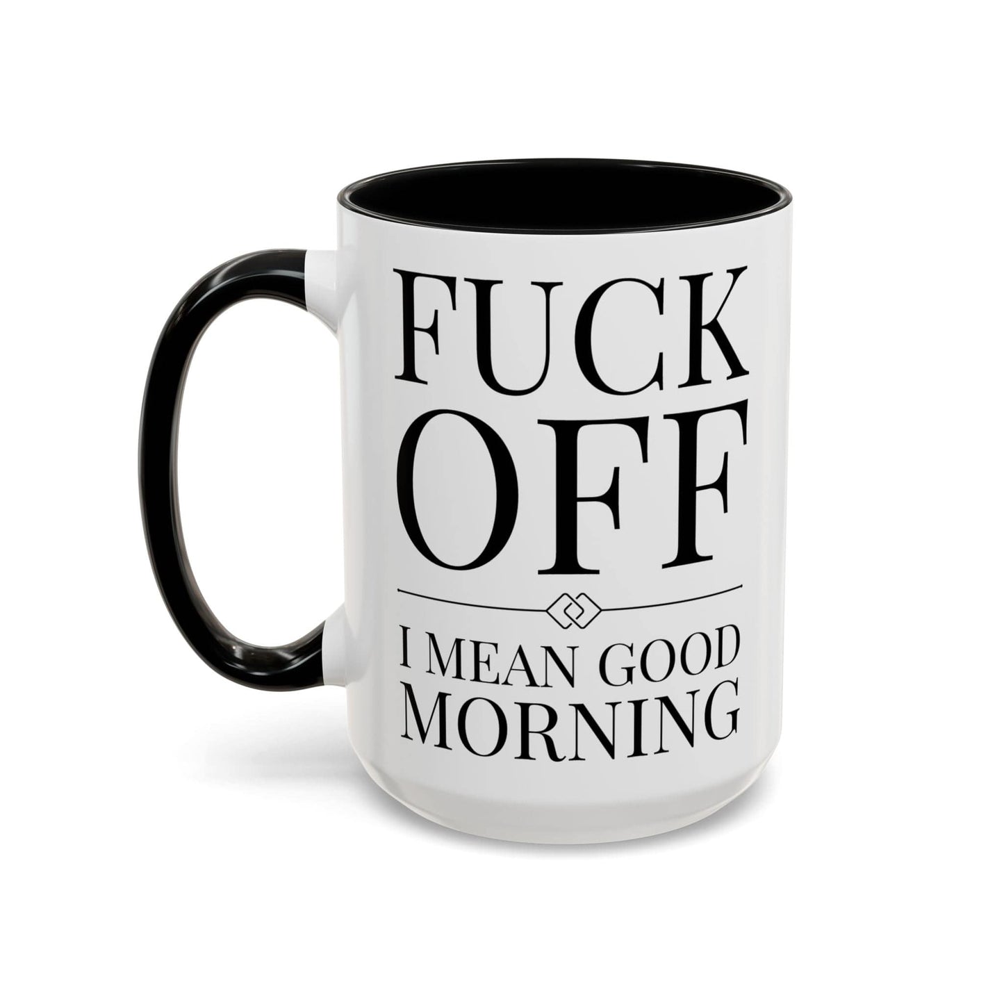 Fuck Off Mug