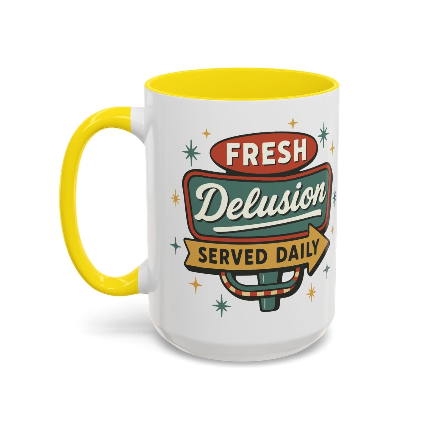 Fresh Delusion Served Daily Mug