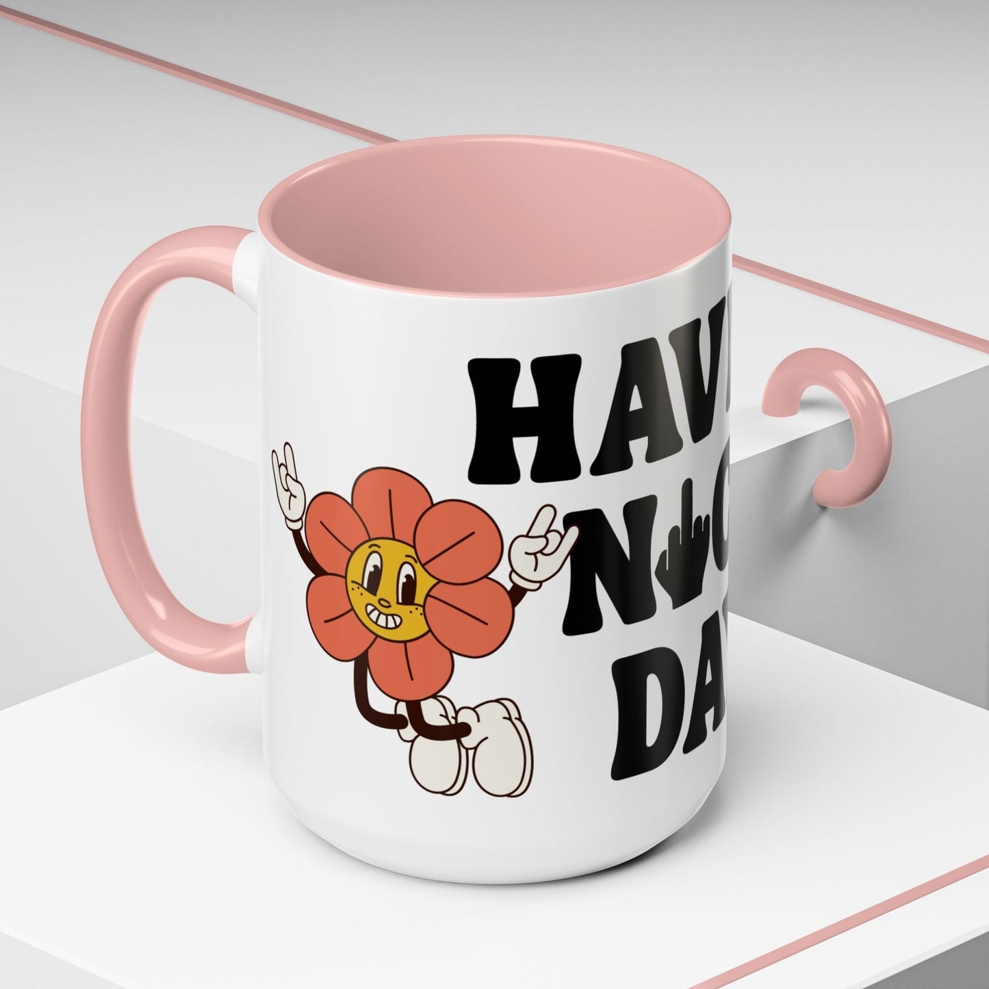 Have A Nice Day Mug