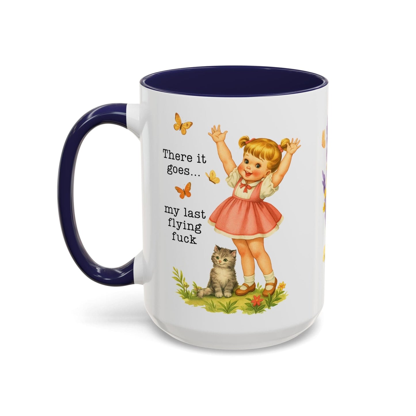 There Goes My Last Flying Fuck Mug