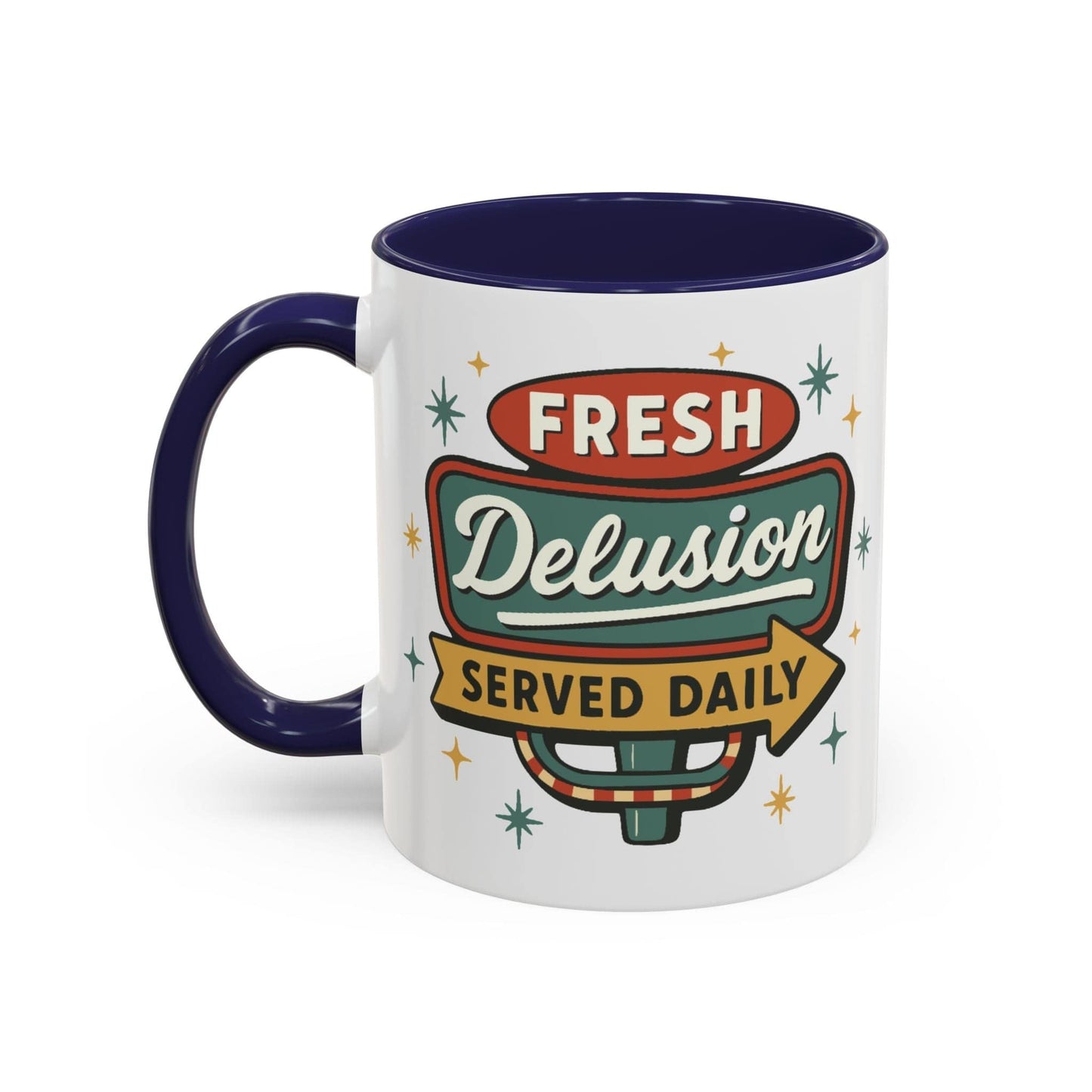 Fresh Delusion Served Daily Mug