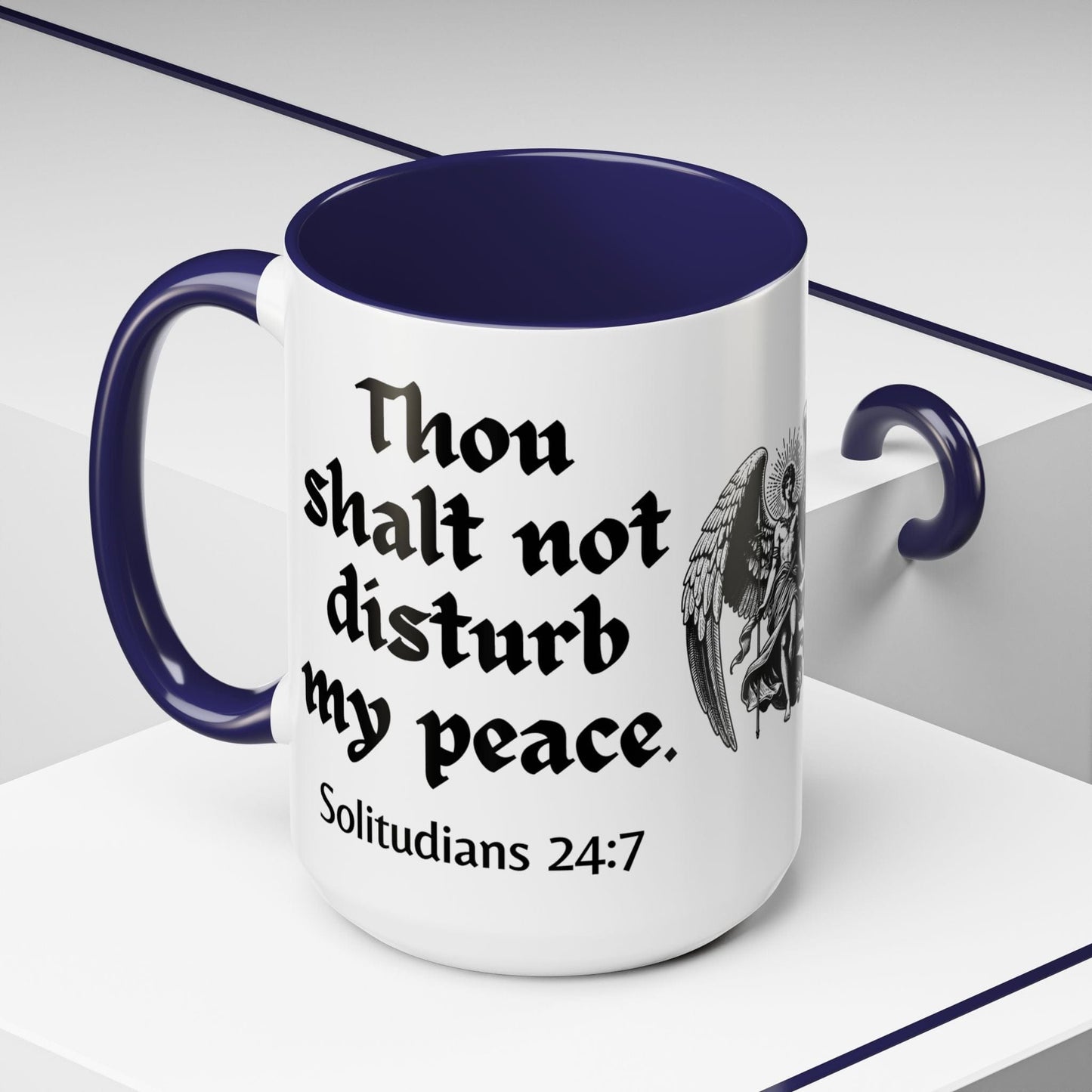 Thou Shalt Not Disturb My Peace Mug
