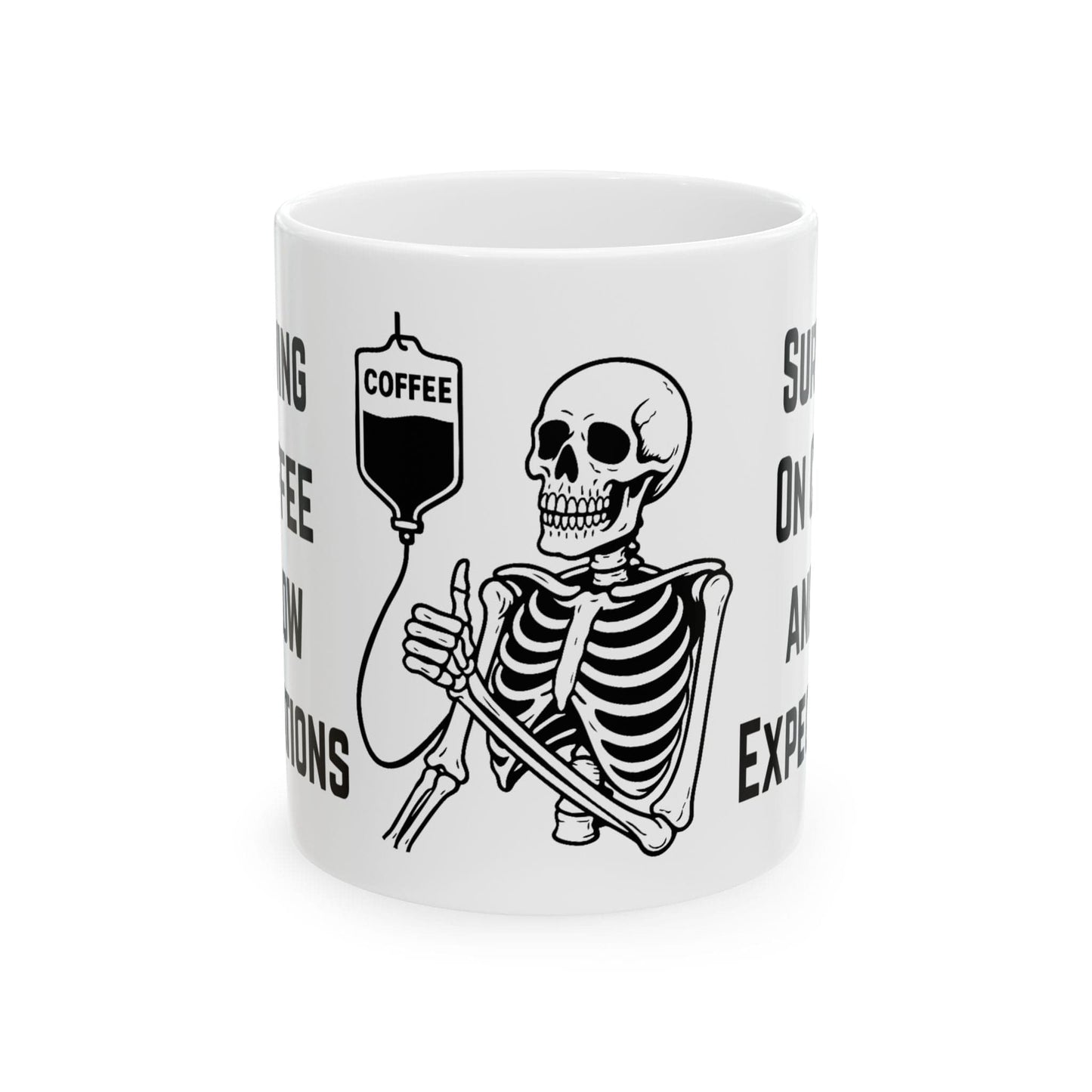 Surviving on Coffee & Low Expectations Mug