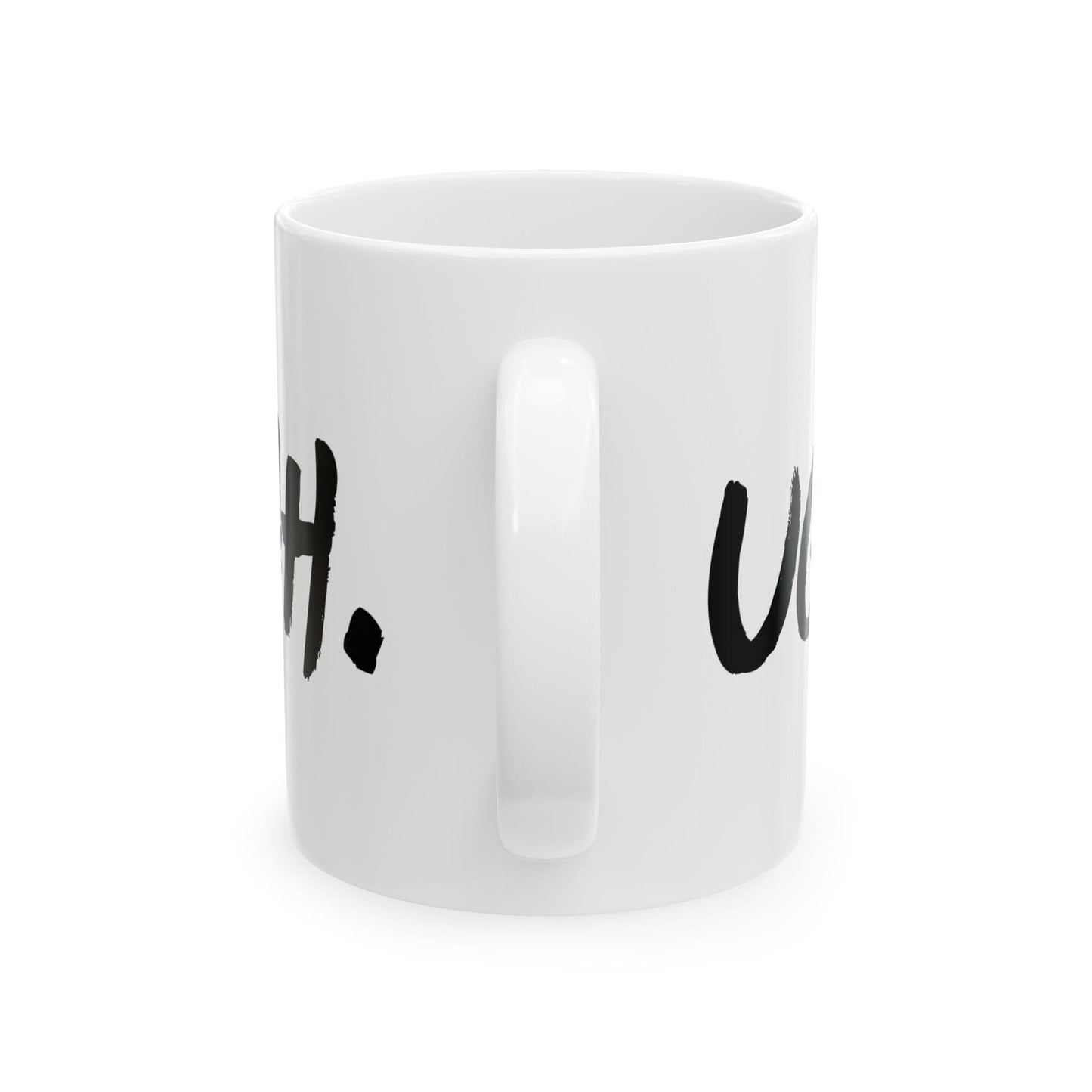 Ugh Mug