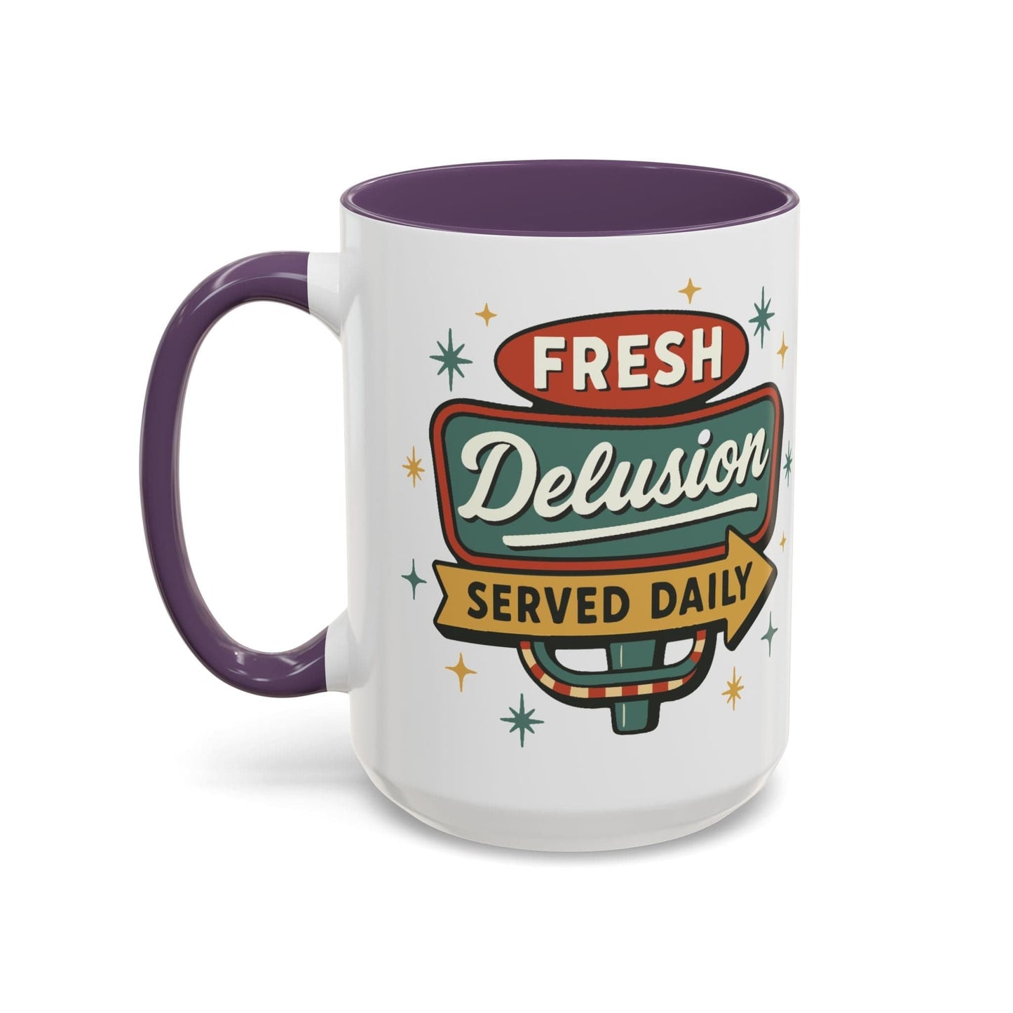 Fresh Delusion Served Daily Mug