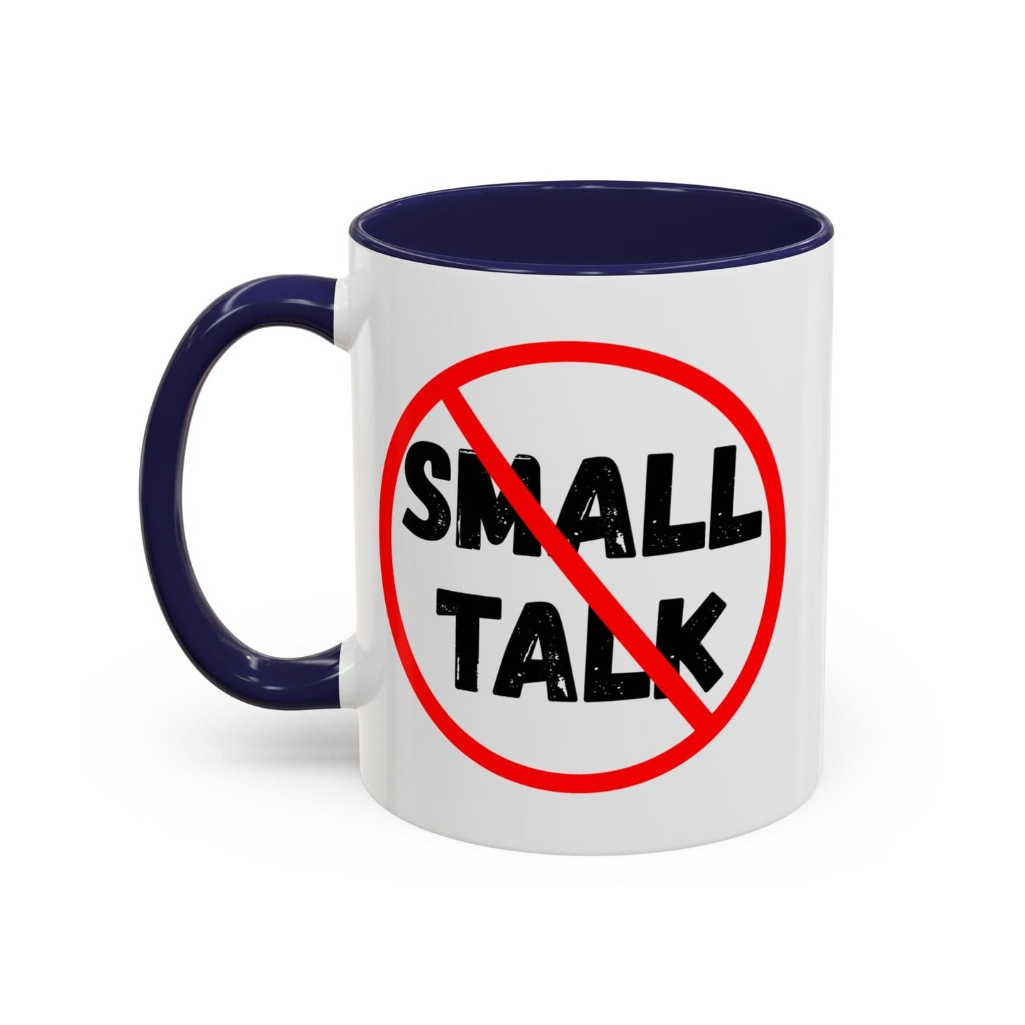 No Small Talk Mug
