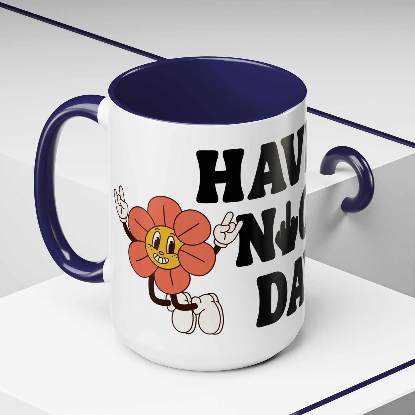 Have A Nice Day Mug