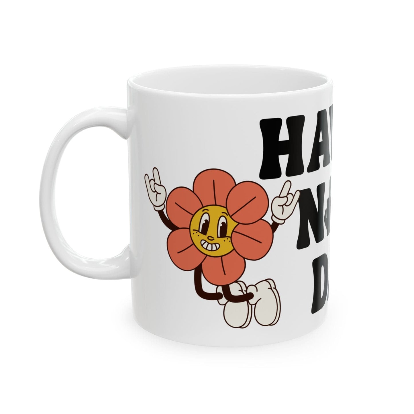Have A Nice Day Mug