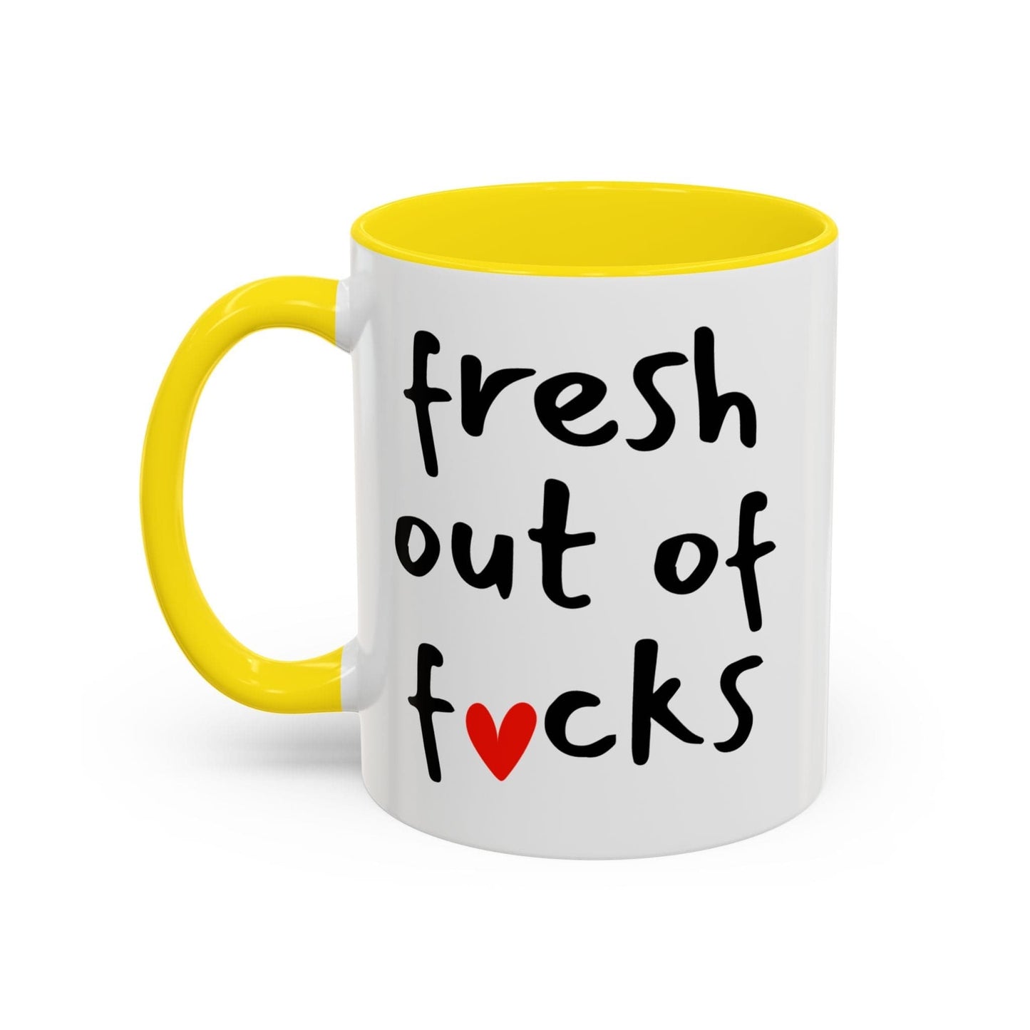 Fresh Out Of Fucks Mug