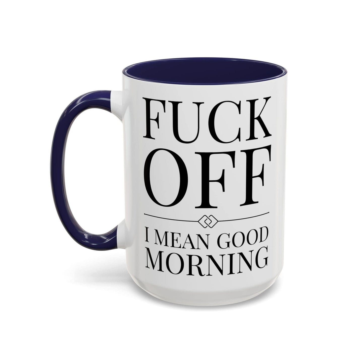 Fuck Off Mug