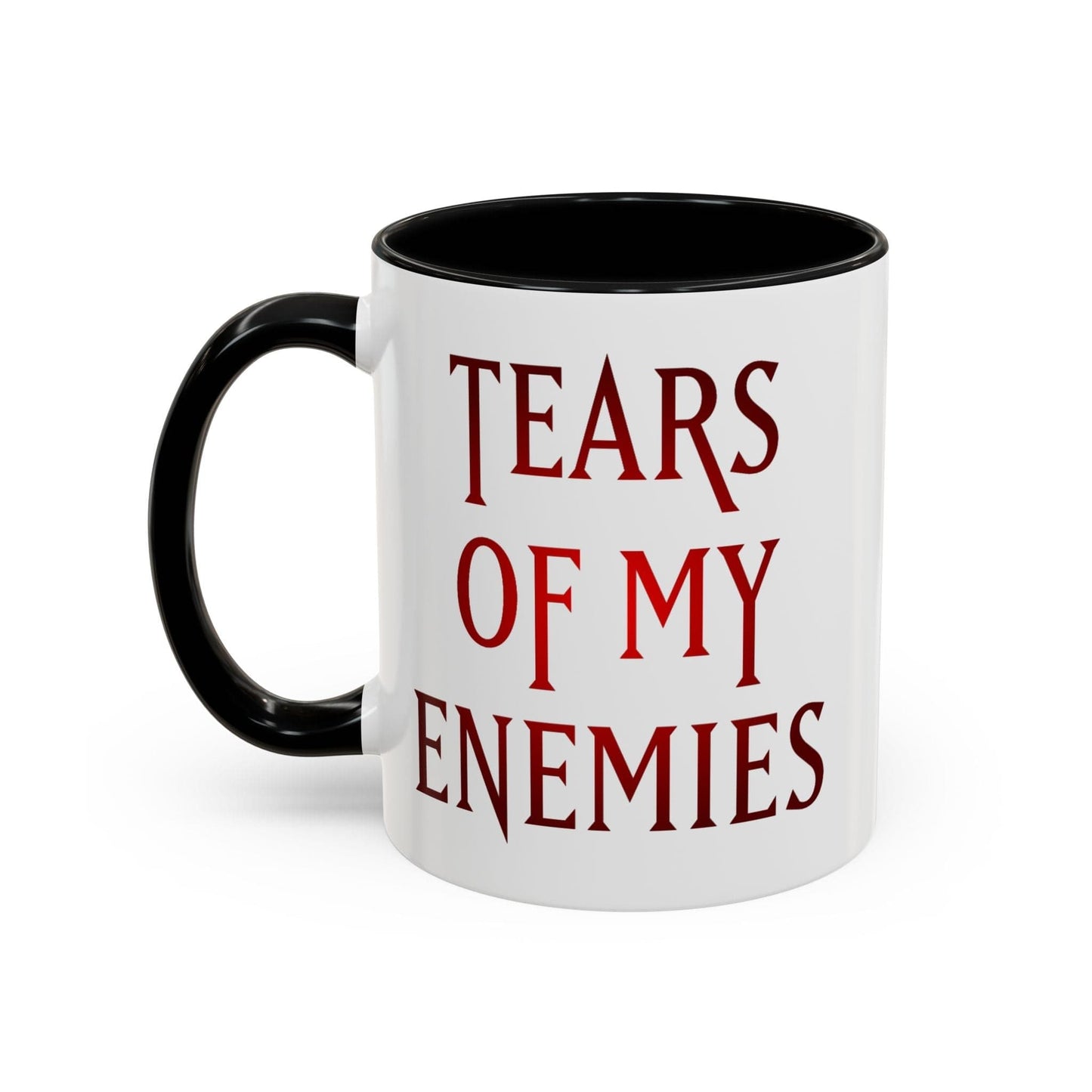 Tears of My Enemies Mug