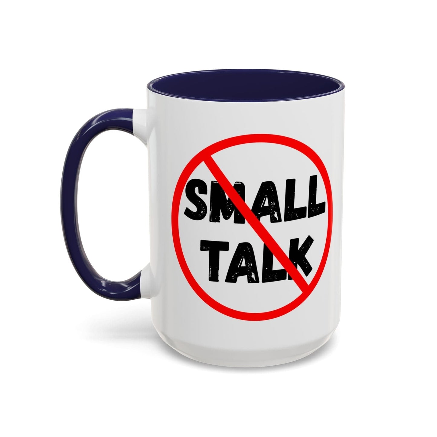 No Small Talk Mug