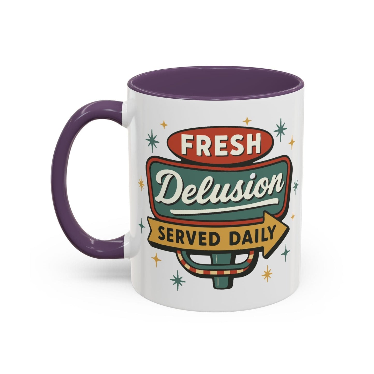 Fresh Delusion Served Daily Mug
