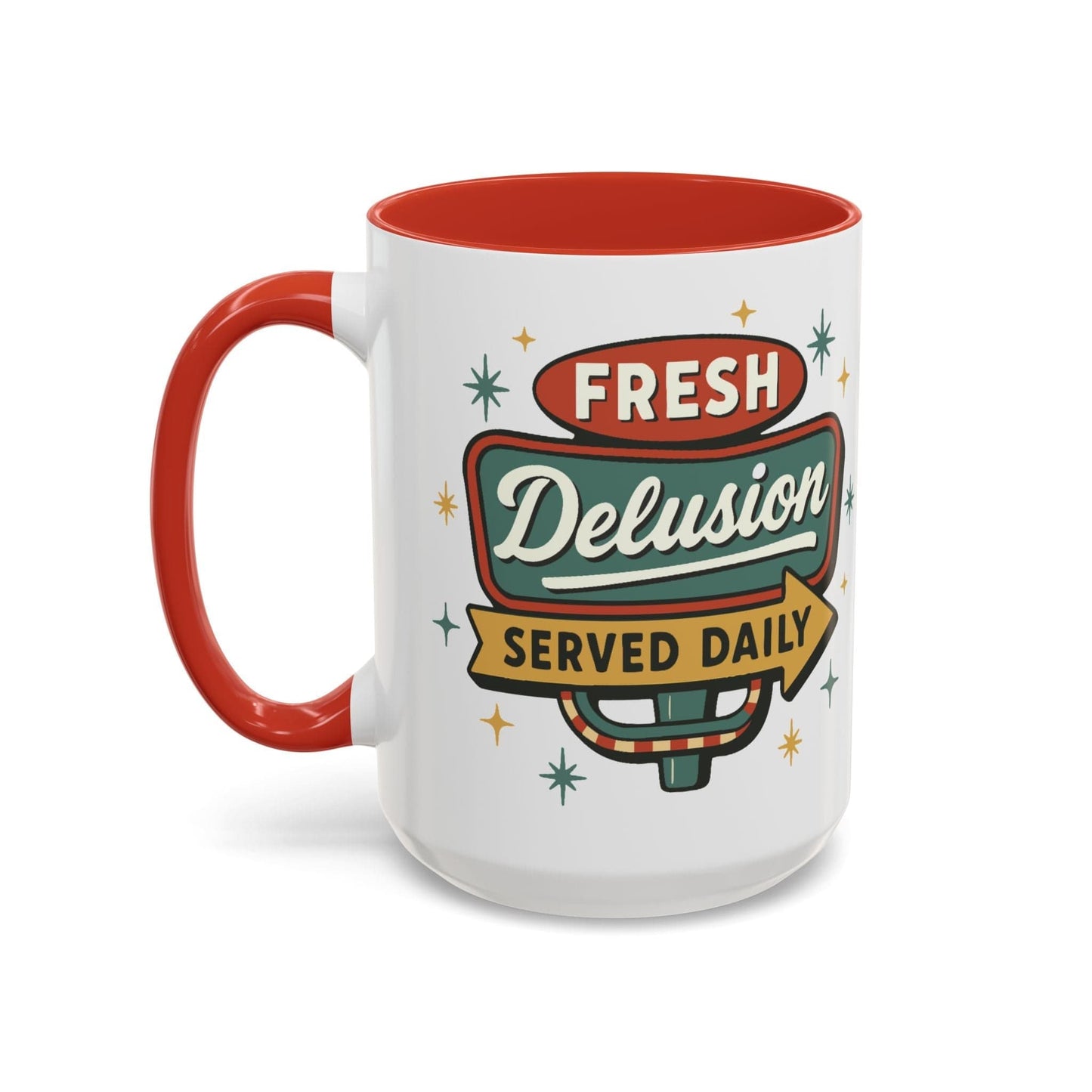 Fresh Delusion Served Daily Mug