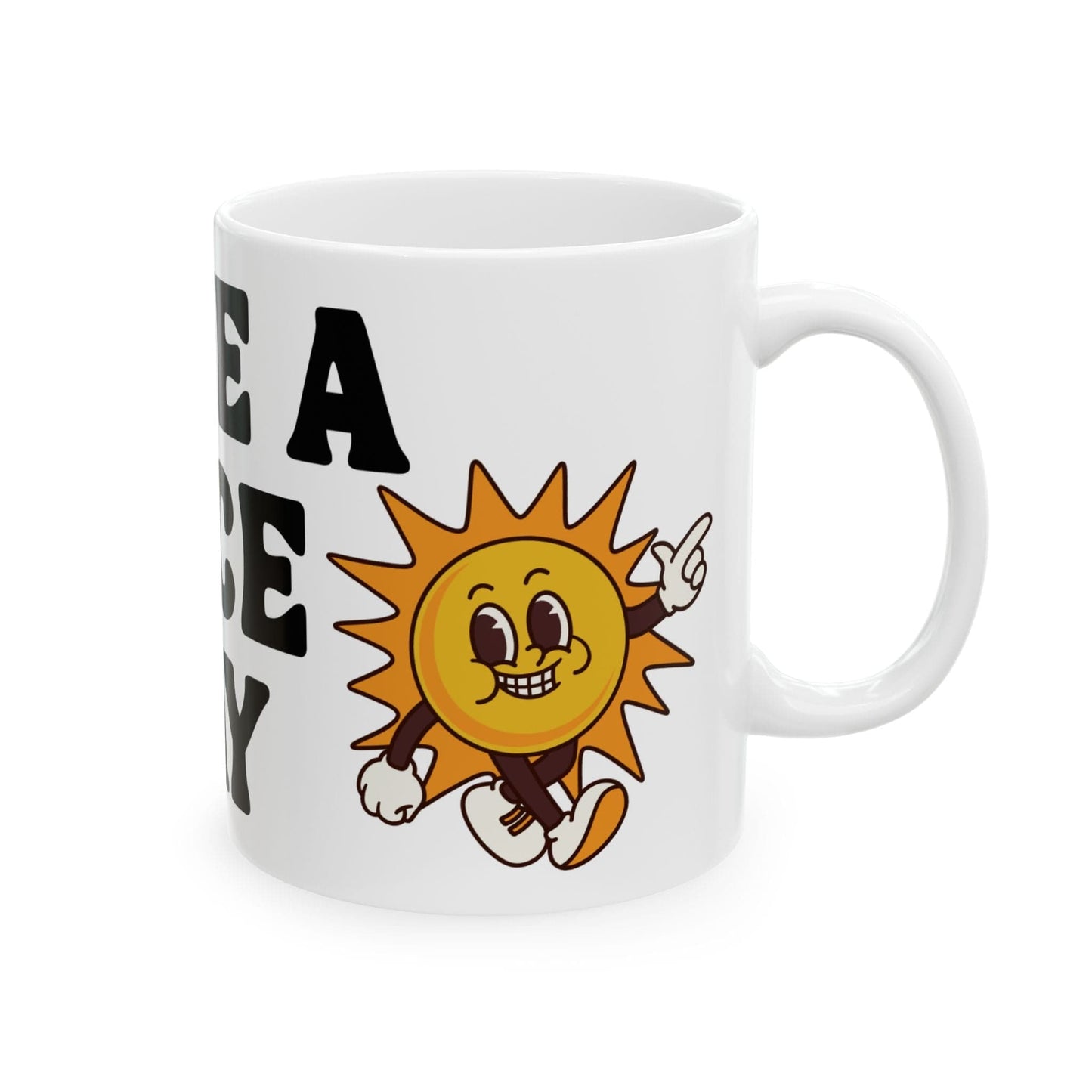 Have A Nice Day Mug