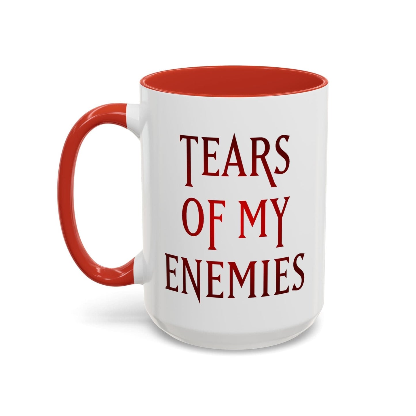 Tears of My Enemies Mug