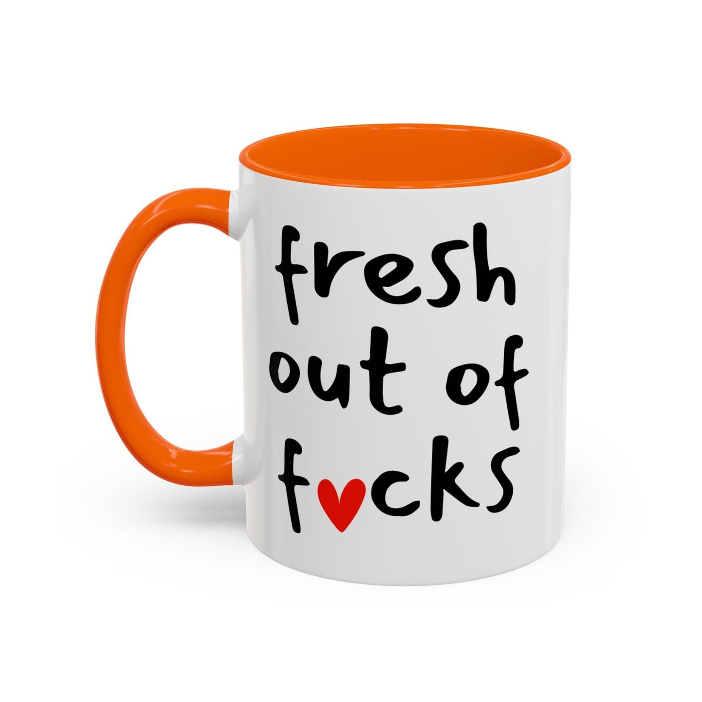 Fresh Out Of Fucks Mug