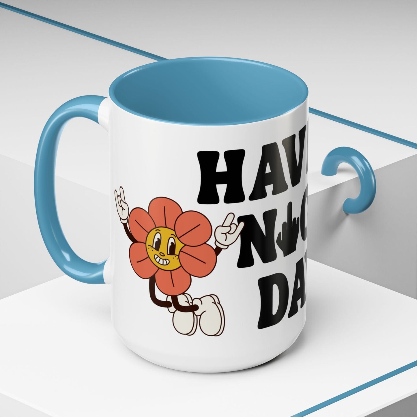 Have A Nice Day Mug