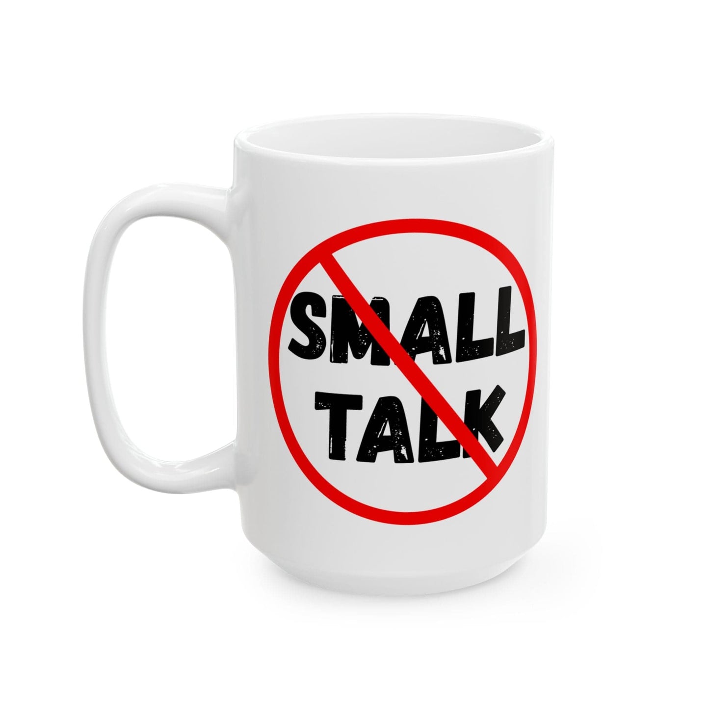 No Small Talk Mug