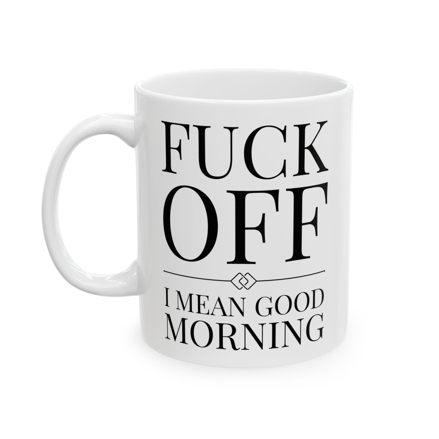 Fuck Off Mug