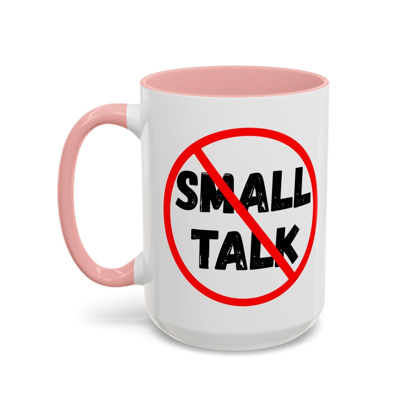 No Small Talk Mug