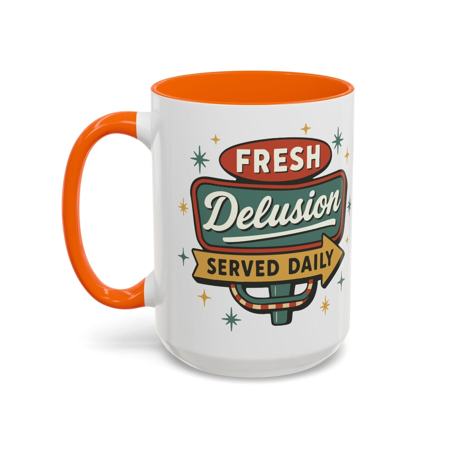 Fresh Delusion Served Daily Mug