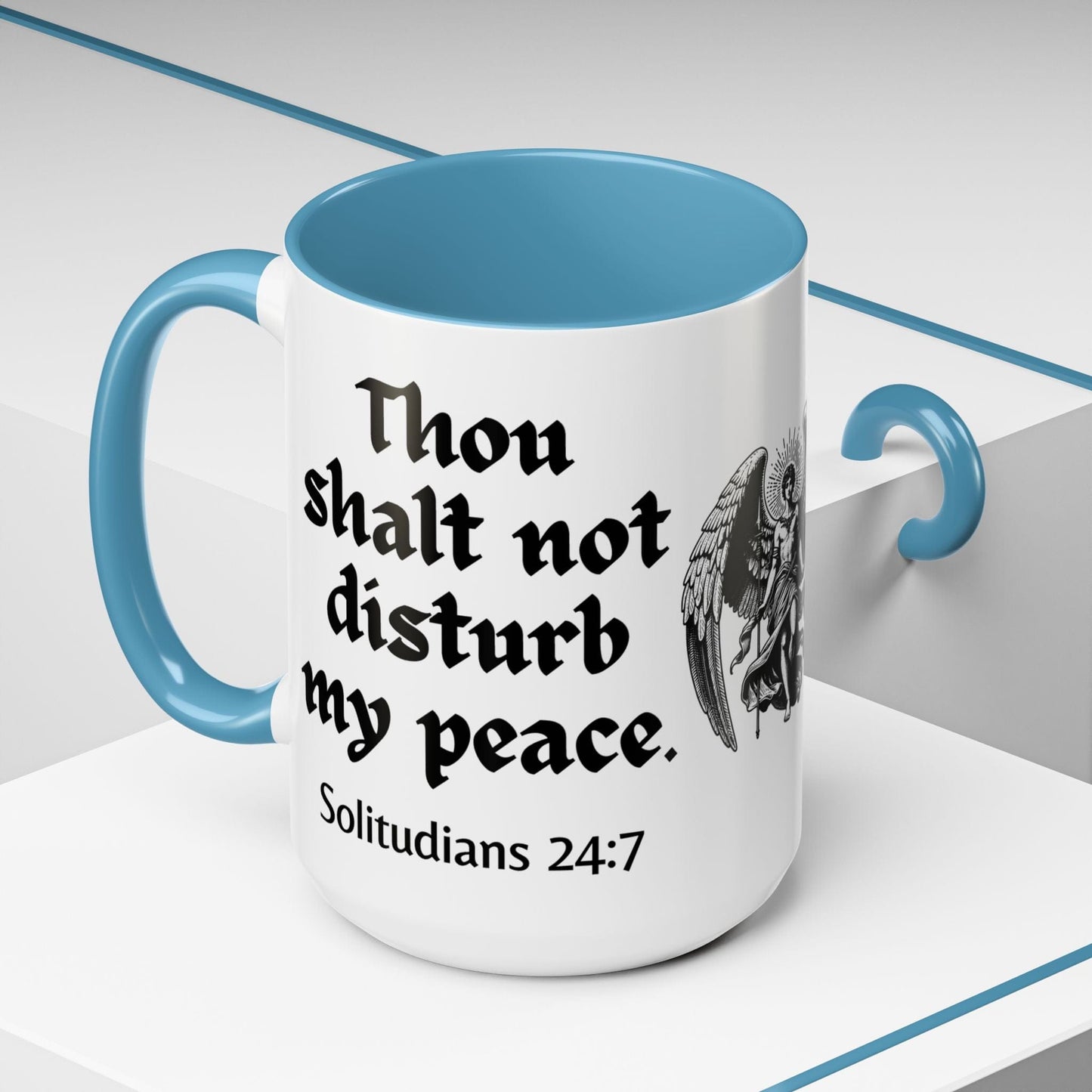 Thou Shalt Not Disturb My Peace Mug