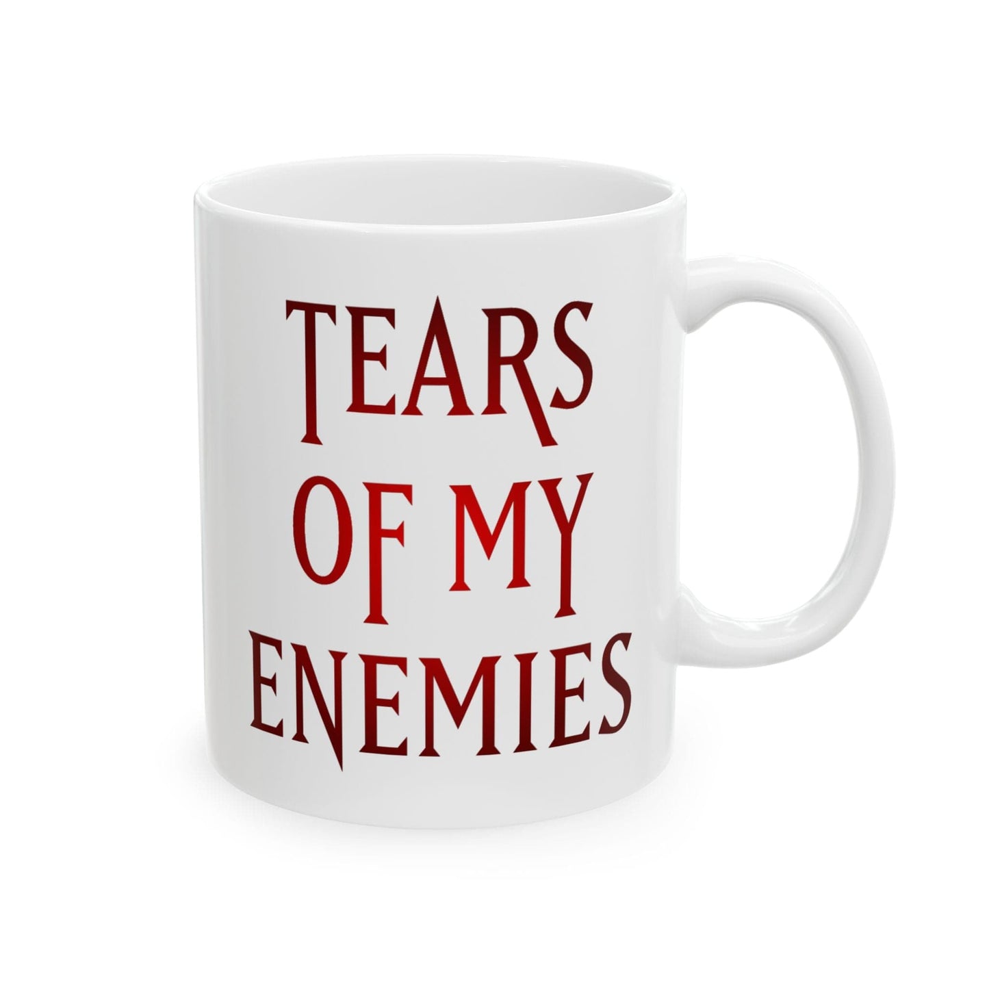 Tears of My Enemies Mug