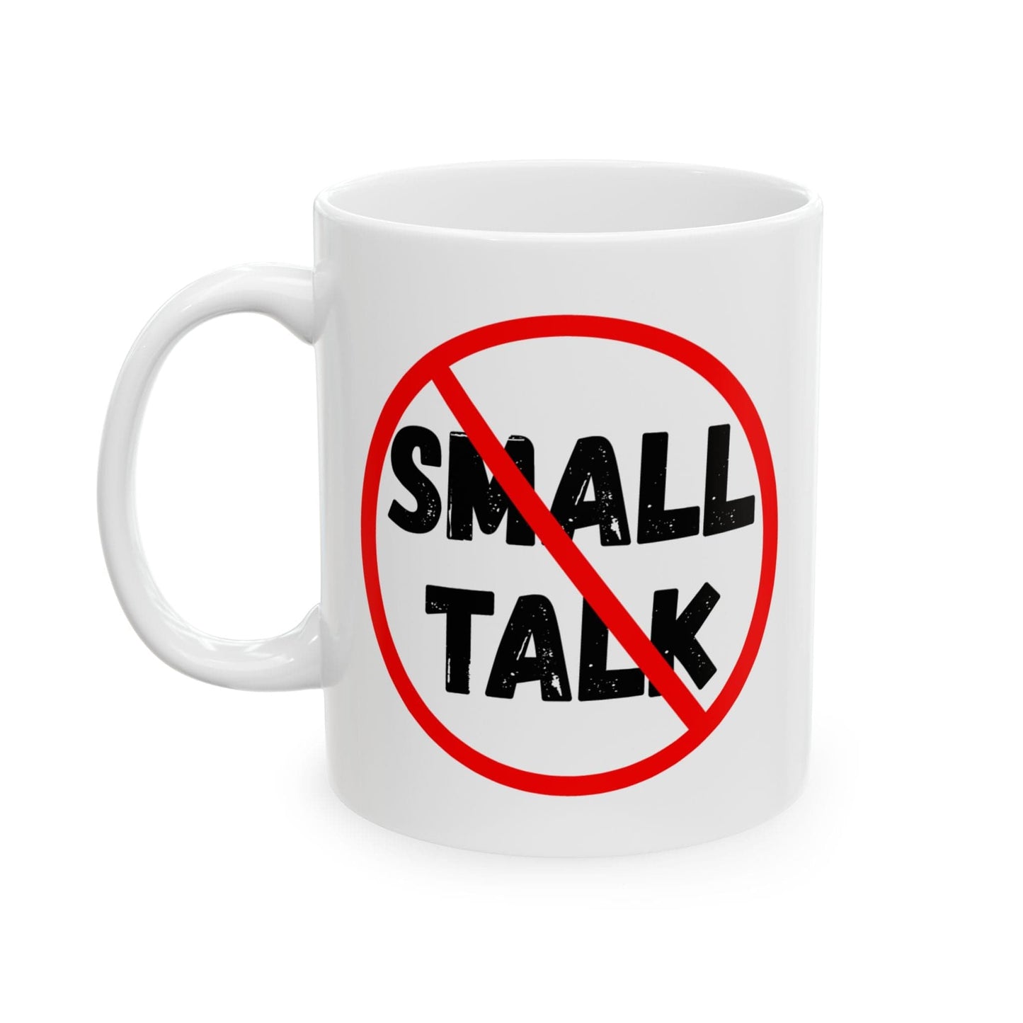 No Small Talk Mug