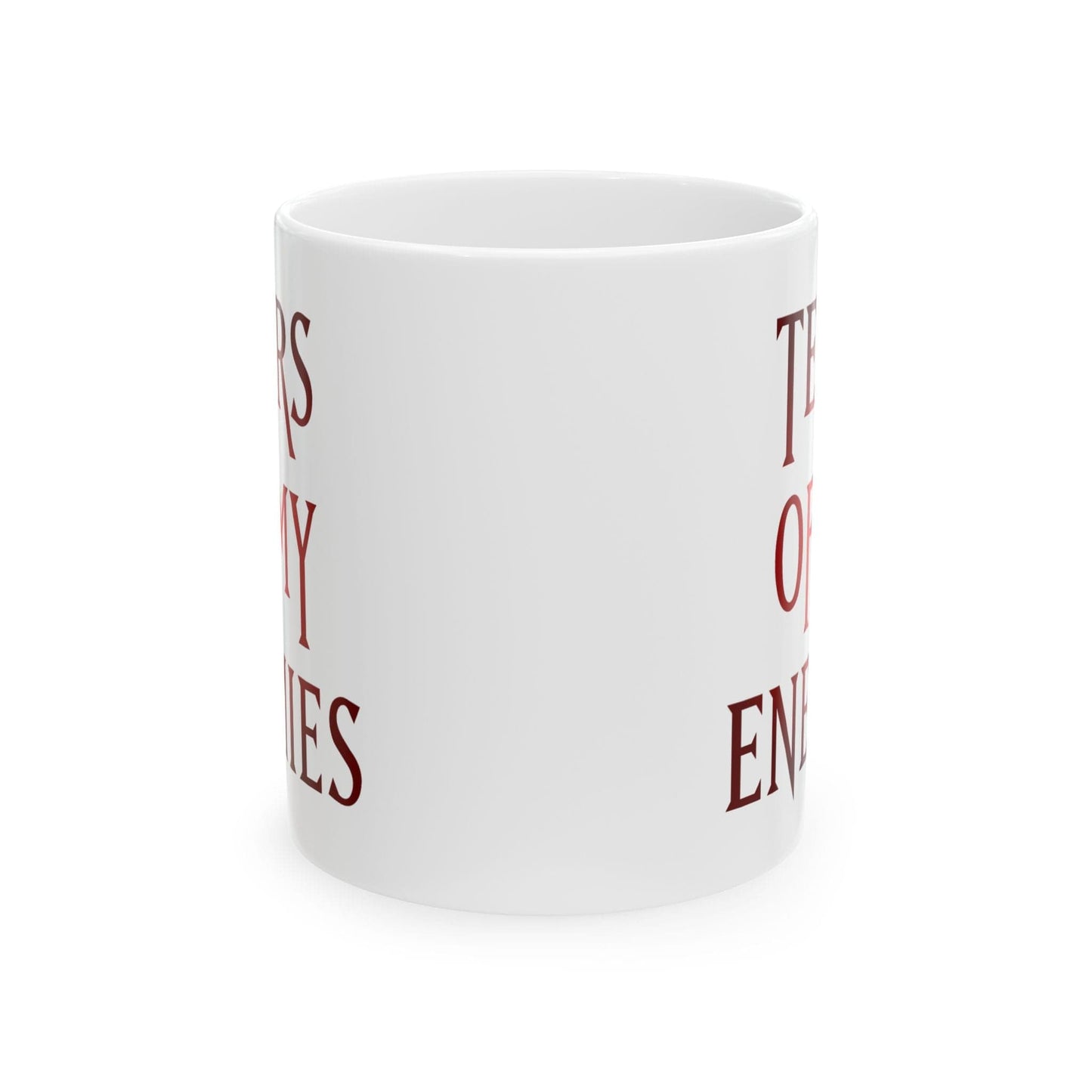 Tears of My Enemies Mug