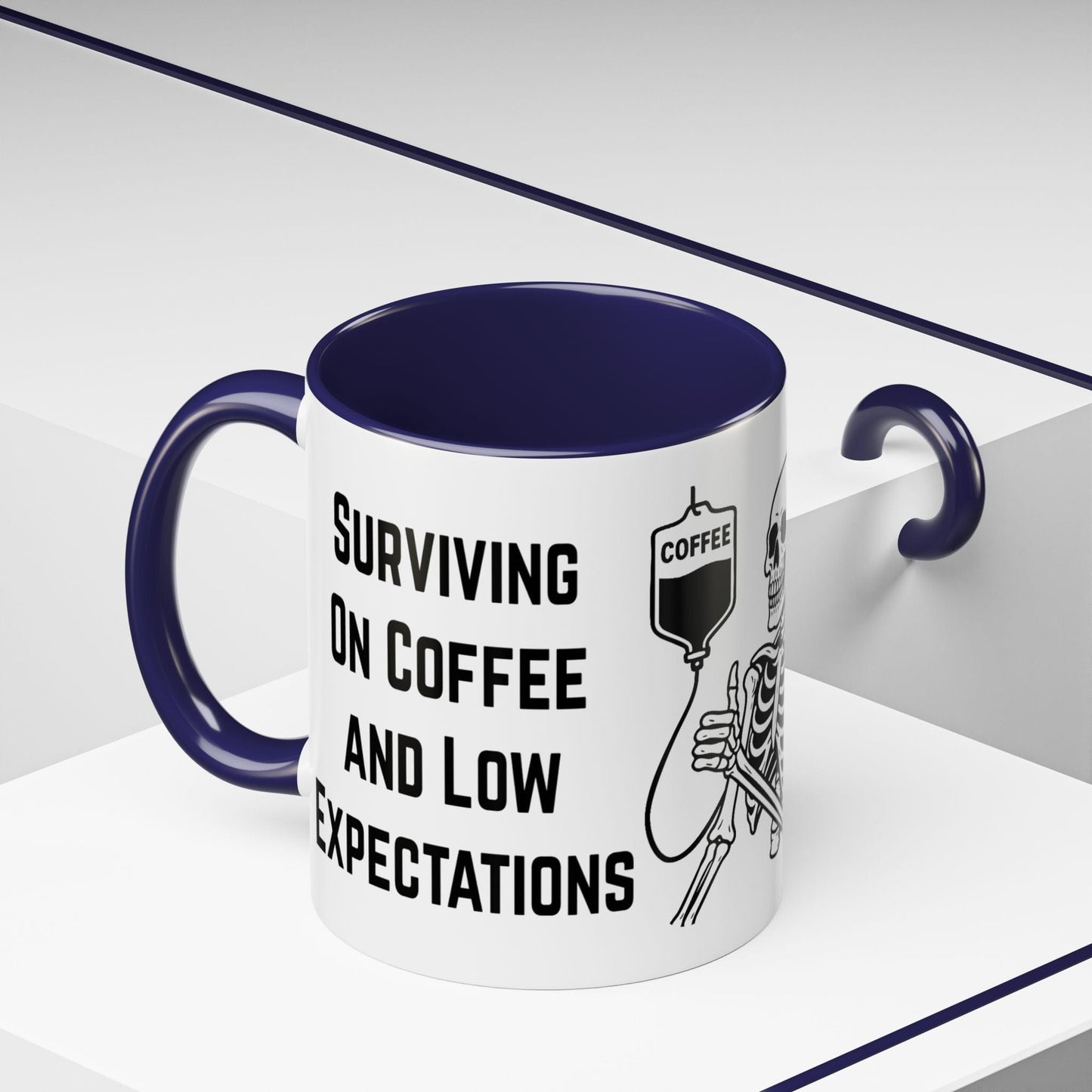 Surviving on Coffee & Low Expectations Mug