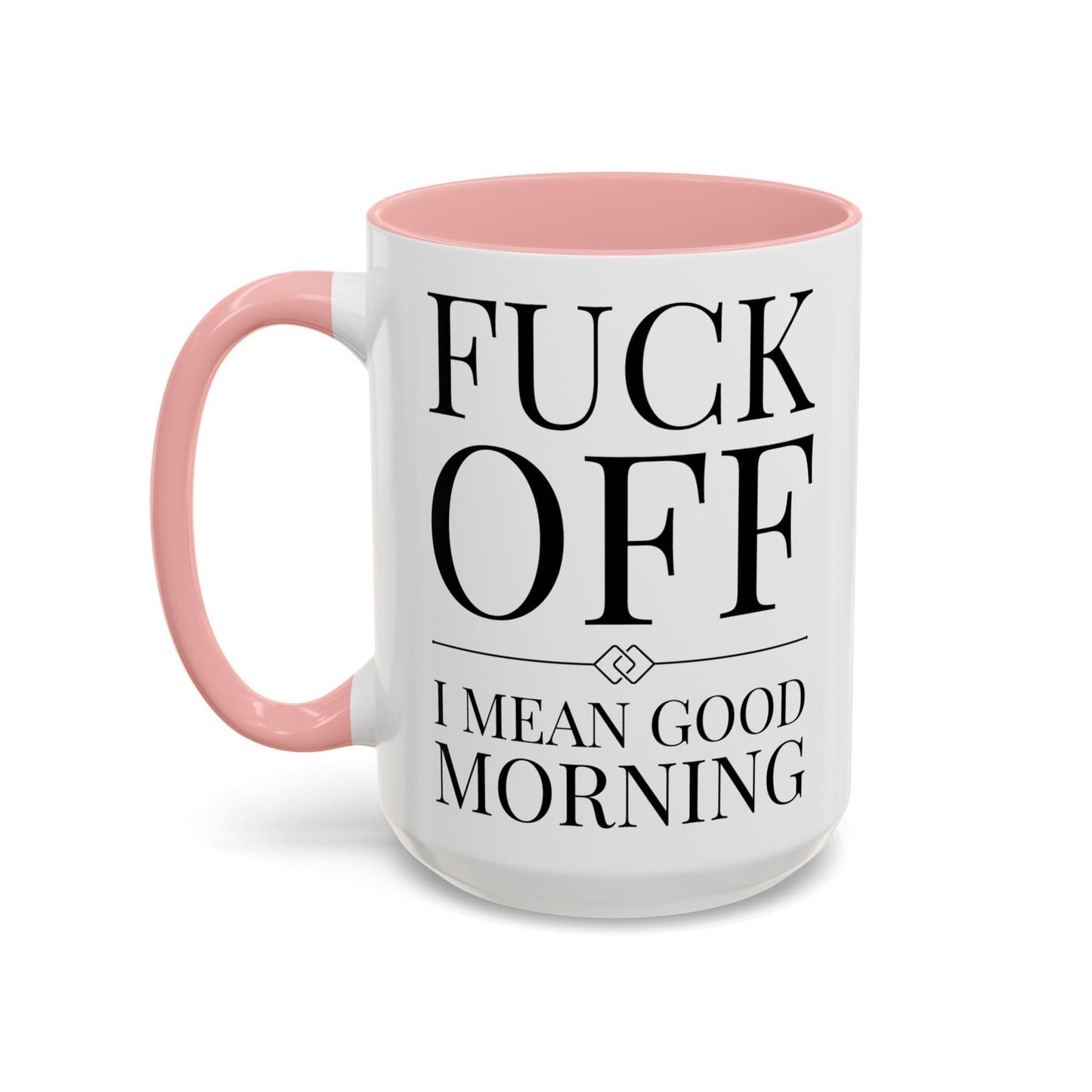 Fuck Off Mug