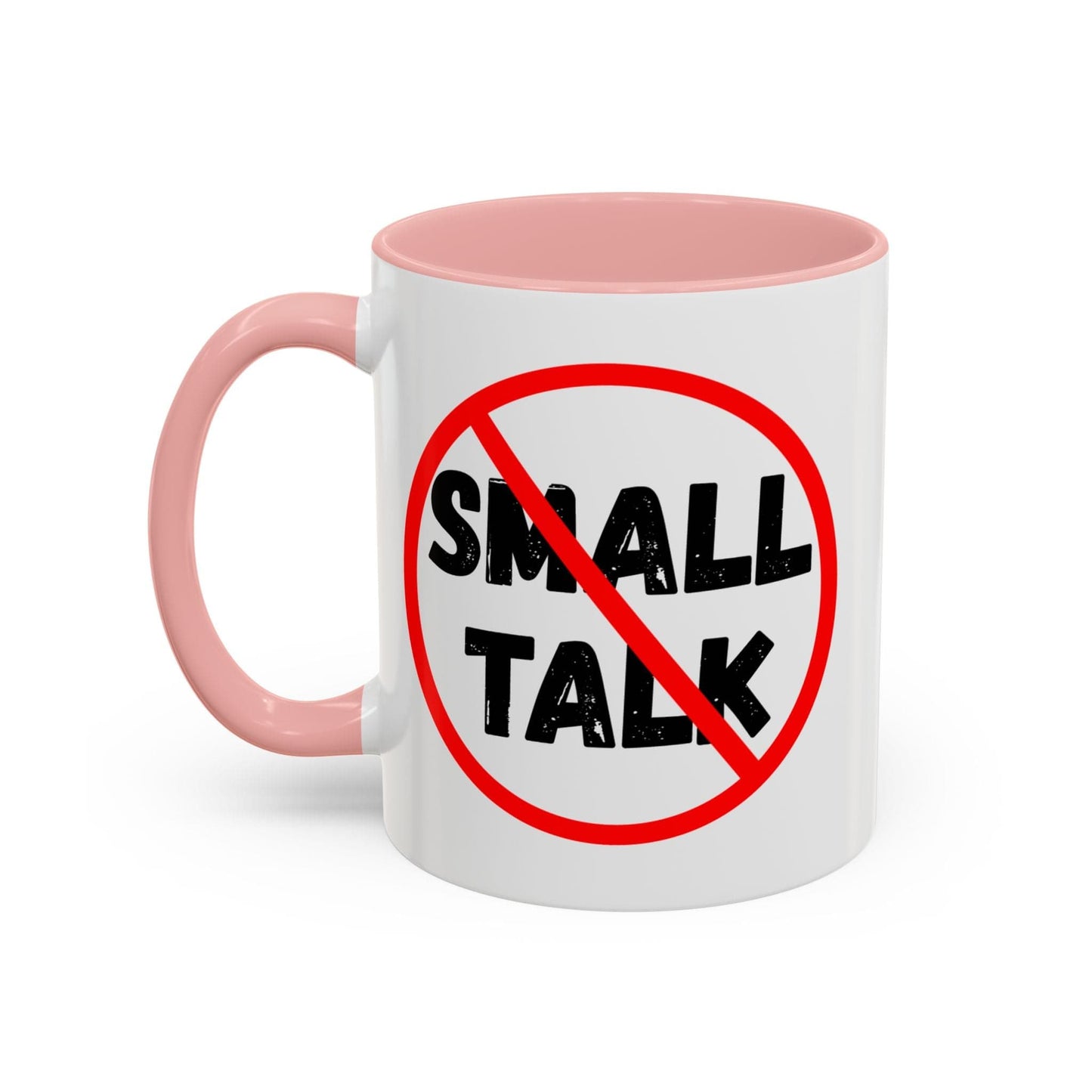 No Small Talk Mug