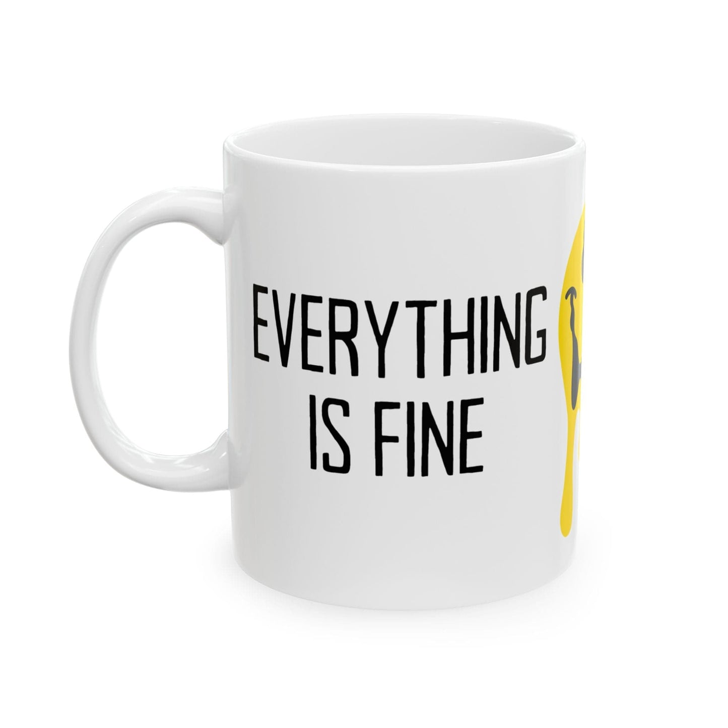 Everything Is Fine Mug