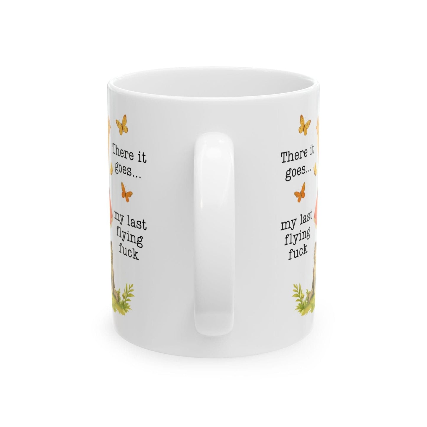 There Goes My Last Flying Fuck Mug