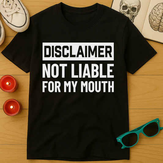 Not Liable T-Shirt