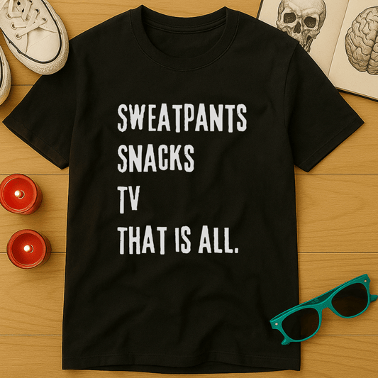 All You Need T-Shirt