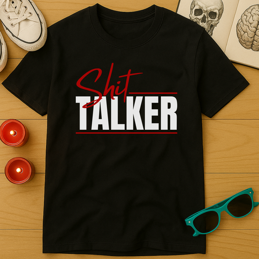Shit Talker T-Shirt