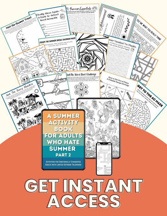 A Summer Activity Book For Adults Who Hate Summer Pt. 2