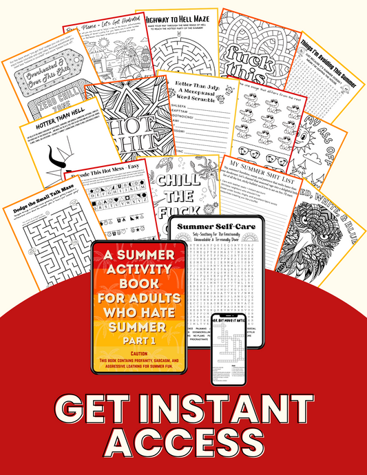 A Summer Activity Book For Adults Who Hate Summer Pt. 1
