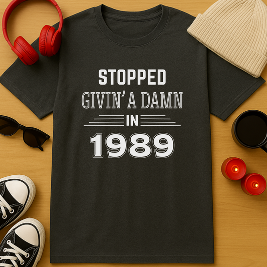 Personalized Stopped Givin' A Damn T-Shirt