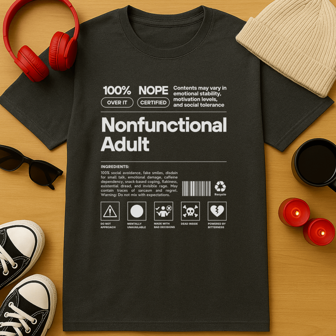 Nonfunctional Adult T-Shirt