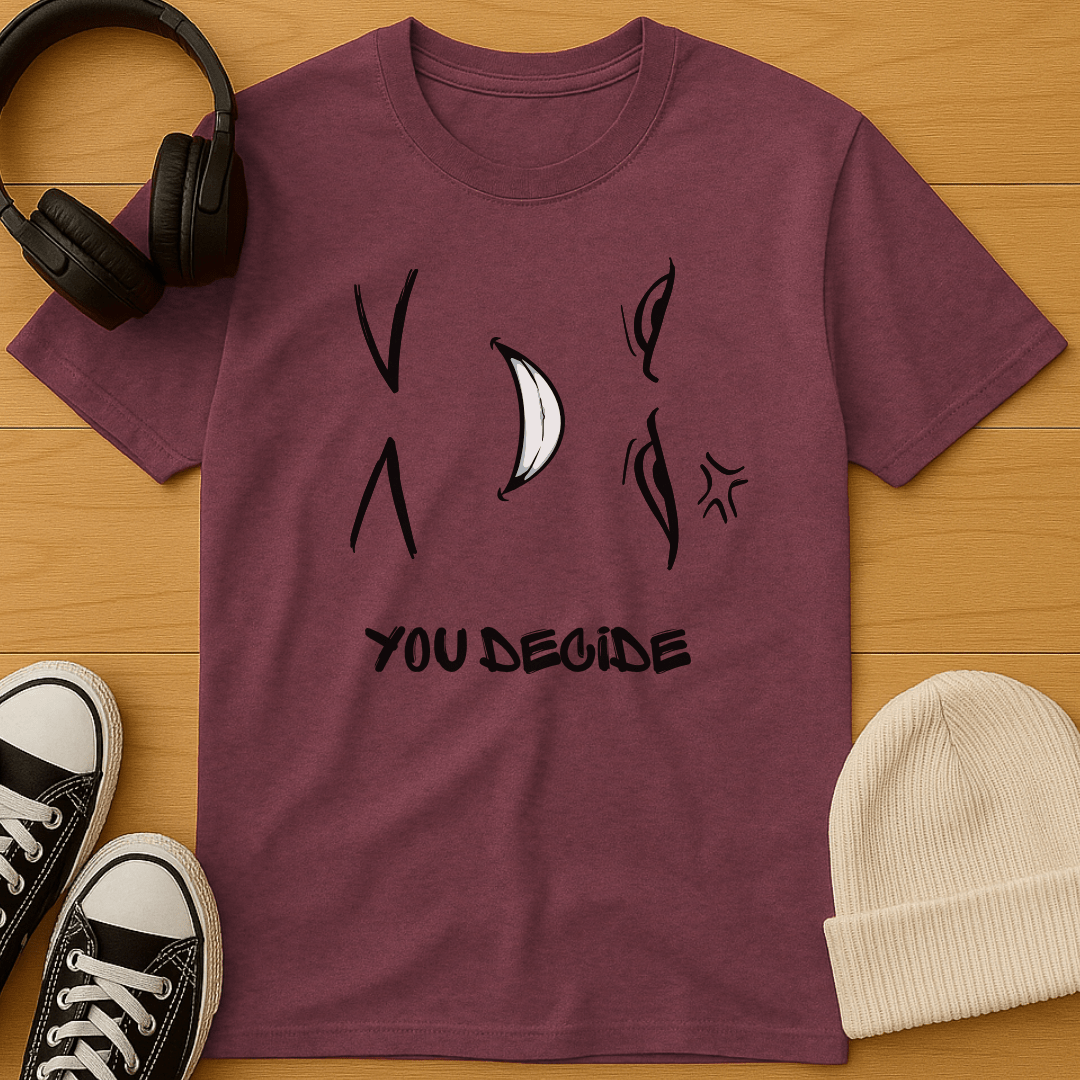 Happy or Mad T-Shirt