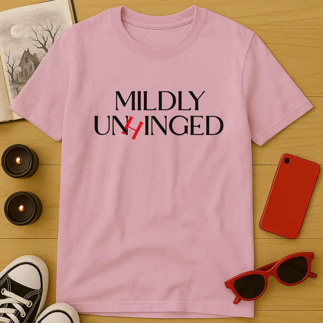 Mildly Unhinged T-Shirt
