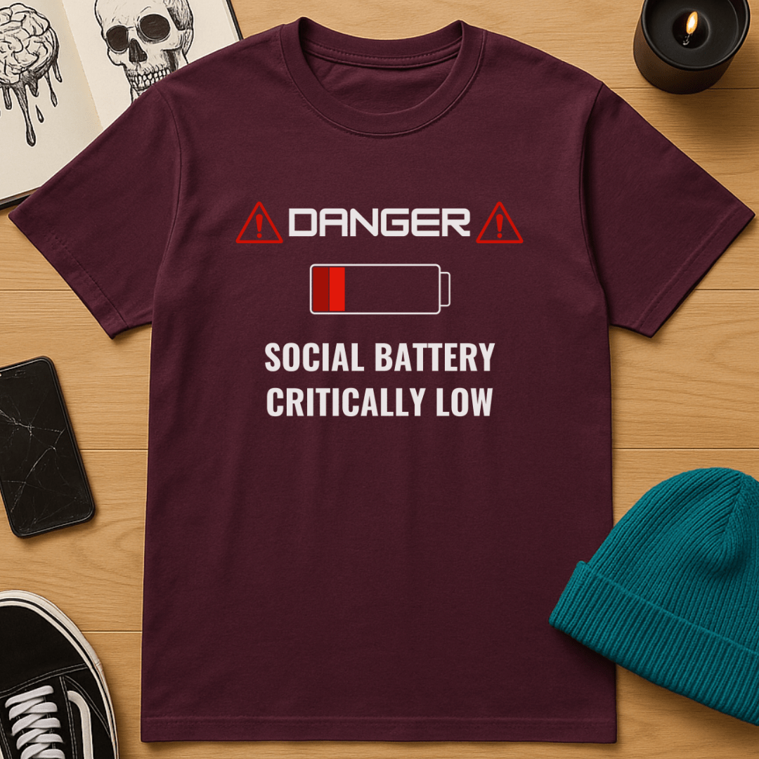 Social Battery Critically Low T-Shirt