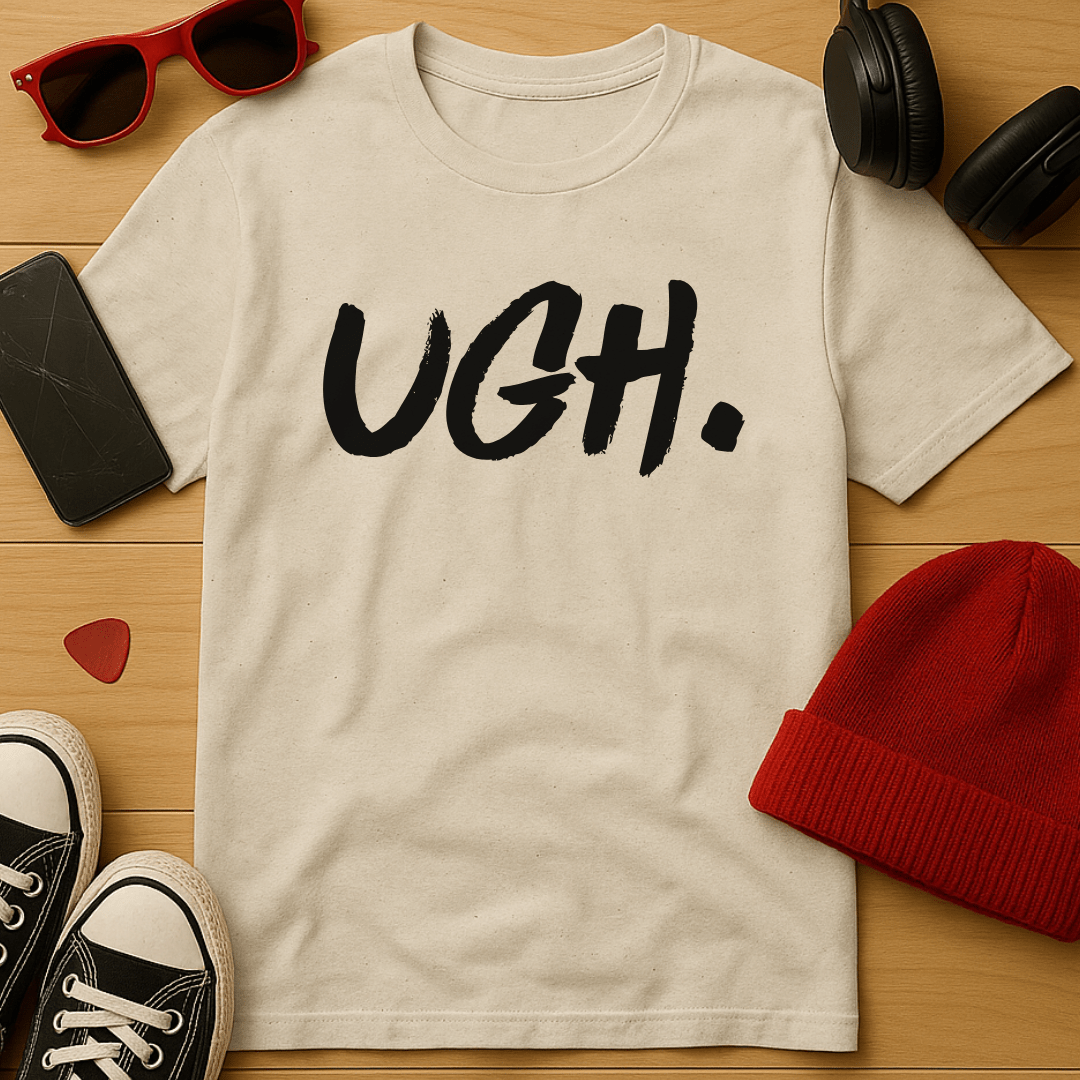 Ugh T-Shirt