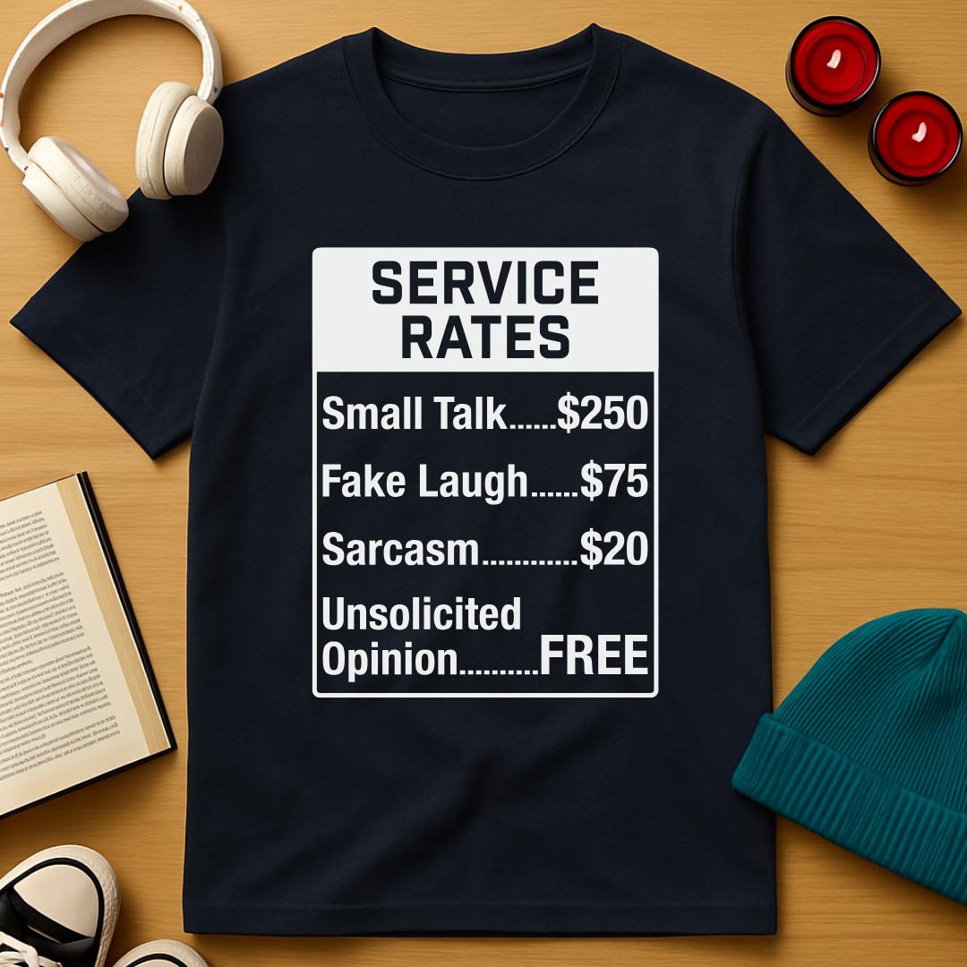 Service Rates T-Shirt