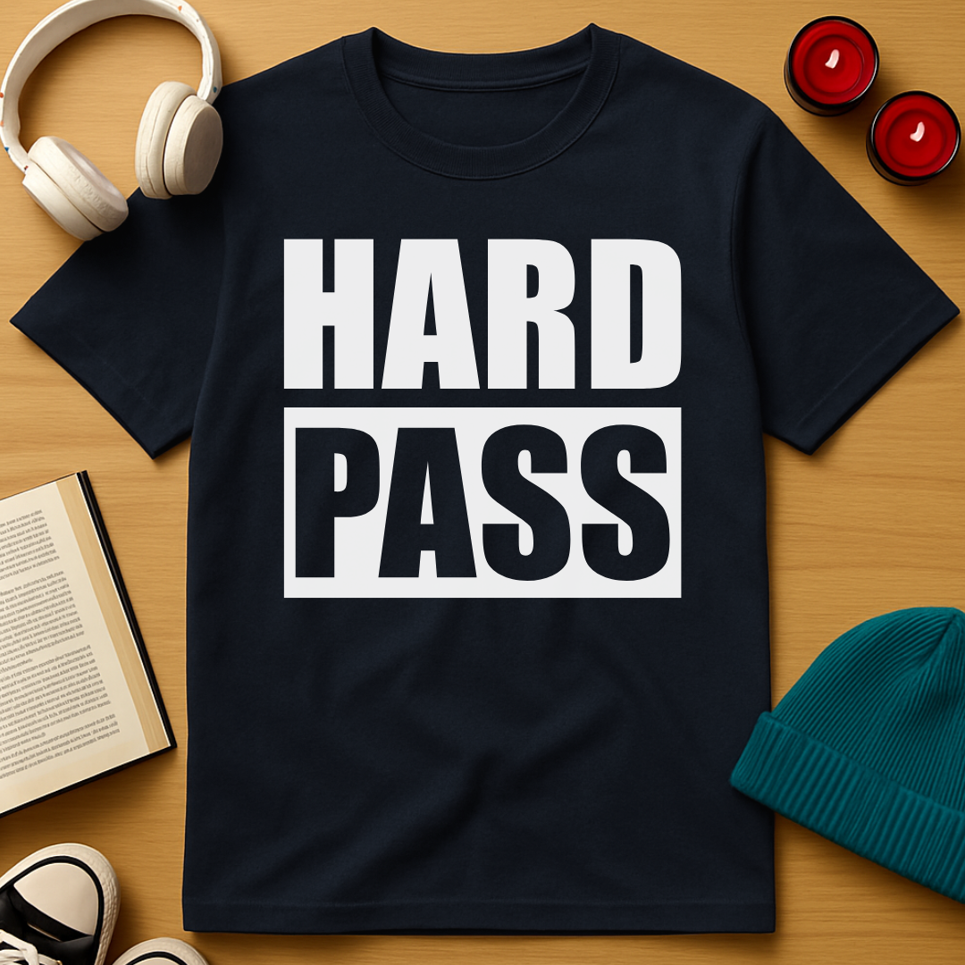 Hard Pass T-Shirt